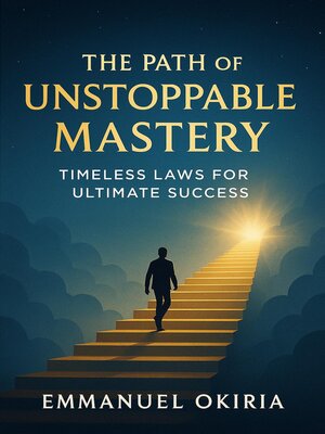 cover image of The Path of Unstoppable Mastery